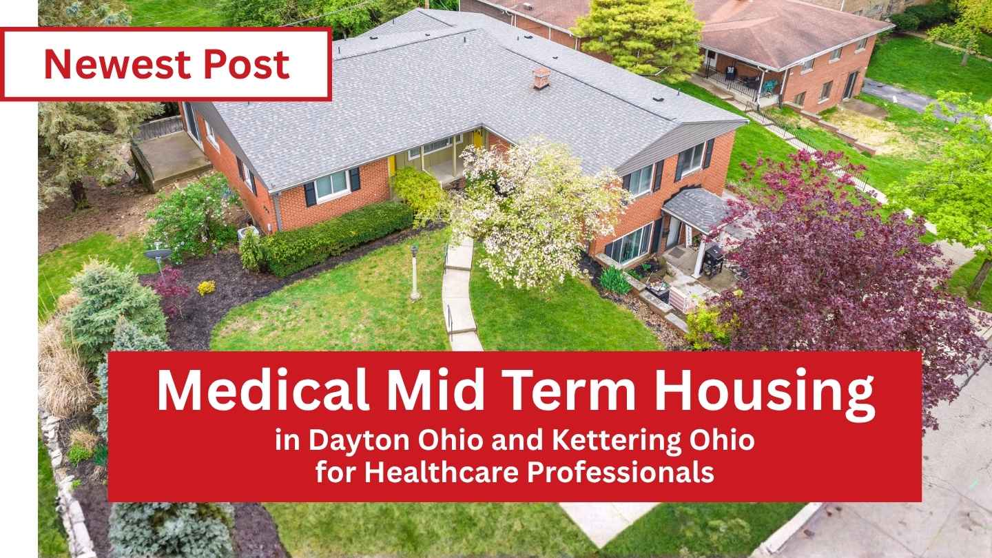 medical-mid-term-housing-dayton-kettering-recent-post 1-ohio